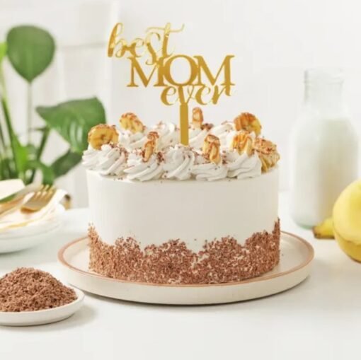 Best Mom Ever Banoffee Cake — rich banana-toffee dessert topped with cream, designed to celebrate Mother's Day and show heartfelt appreciation.